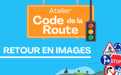 🚗 Retour sur l’atelier Code de la Route ! 🚦