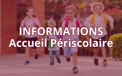 Informations Accueil Périscolaire